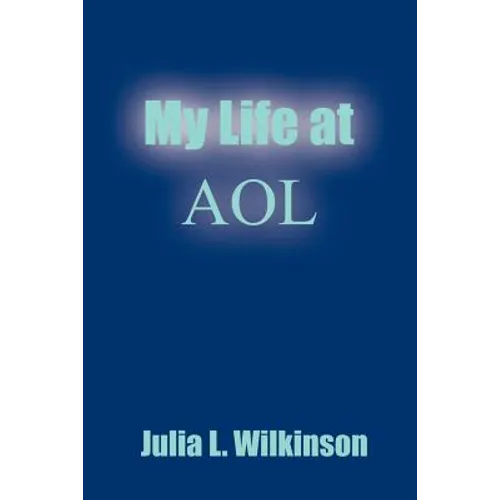 My Life at AOL