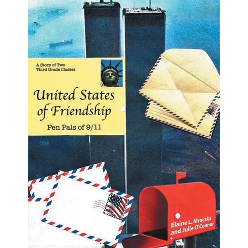 United States of Friendship: Pen Pals of 9-11