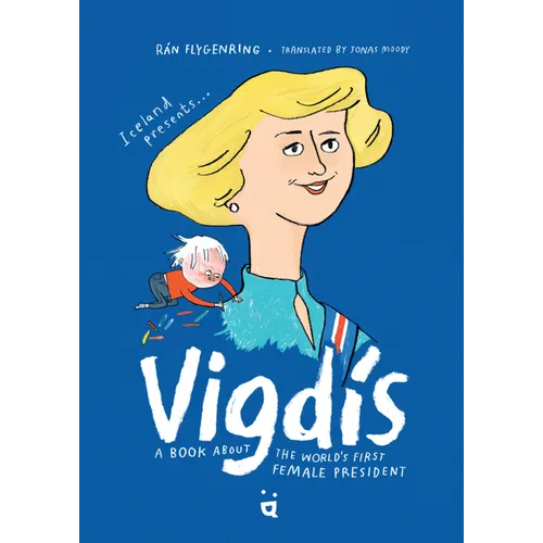 Vigdis: A Book about the World's First Female President