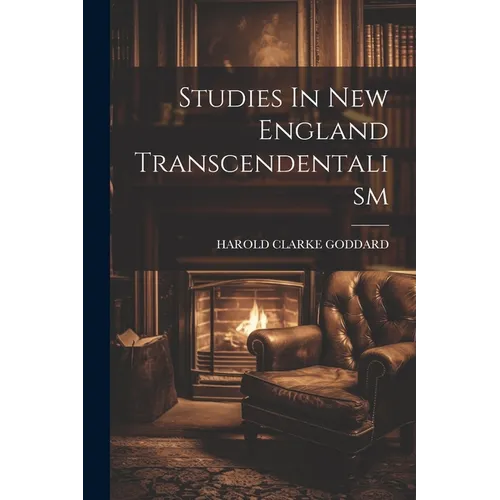 Studies In New England Transcendentalism