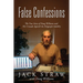 False Confessions: The True Story of Doug Williams and His Crusade Against the Polygraph Industry