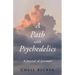 A Path with Psychedelics