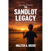 The Sandlot Legacy