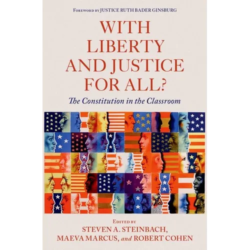 With Liberty and Justice for All?: The Constitution in the Classroom