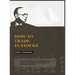 How to Trade In Stocks