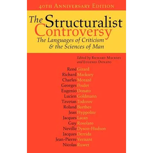 The Structuralist Controversy: The Languages of Criticism and the Sciences of Man