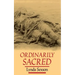 Ordinarily Sacred