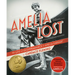 Amelia Lost: The Life and Disappearance of Amelia Earhart