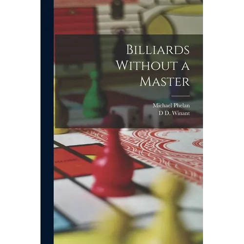 Billiards Without a Master