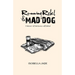 Running Rebel and Mad Dog: A Memoir of Heirlooms Left Behind