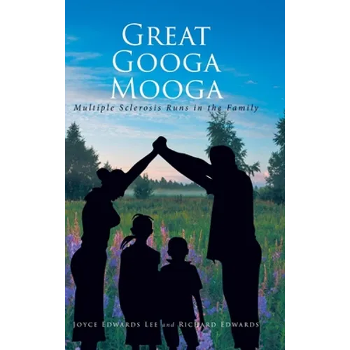Great Googa Mooga: Multiple Sclerosis Runs in the Family