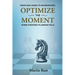 From War Zones to Boardrooms: Optimize The Moment When Strategic Planning Fails