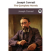 Joseph Conrad: The Complete Novels (The Greatest Writers of All Time Book 36)