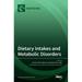 Dietary Intakes and Metabolic Disorders