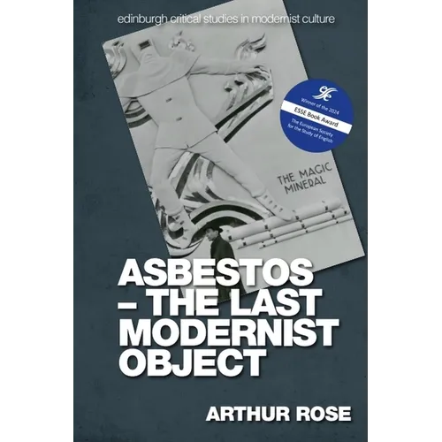 Asbestos - The Last Modernist Object