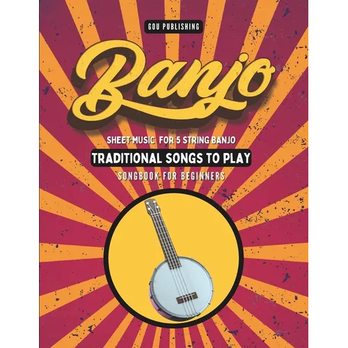 Banjo Songbook: Easy Traditional Song Tabs for Beginners