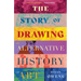 The Story of Drawing: An Alternative History of Art