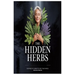 The Hidden Herbs Inspired by Annette Ray Teachings