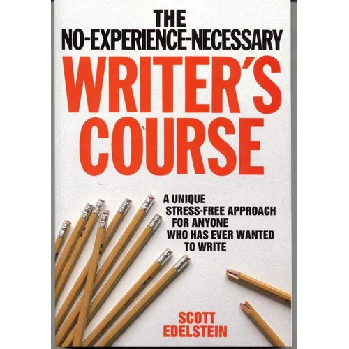 No Experience Necessary Writer's Course