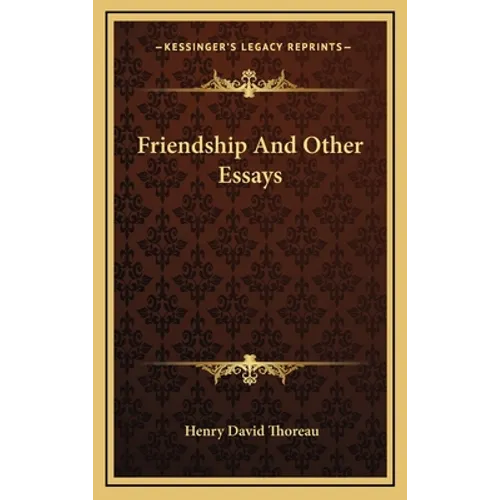 Friendship And Other Essays