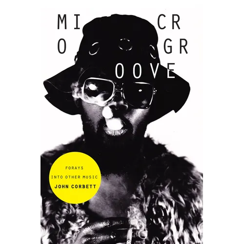 Microgroove: Forays Into Other Music