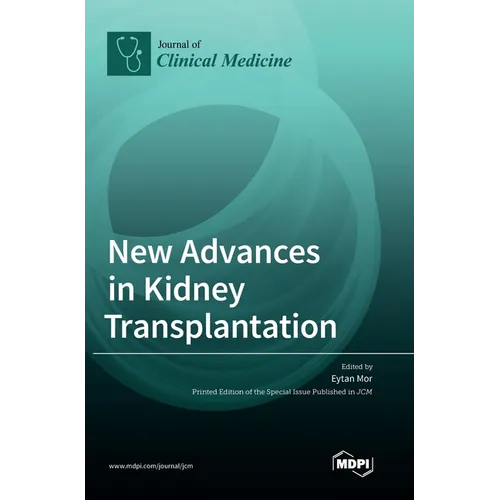 New Advances in Kidney Transplantation