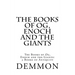 The Books of Og, Enoch and the Giants: The Books of Og, Enoch and the Giants: 3 Books of Antiquity