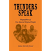 Thunders Speak: Biographies of Nine Special Original People