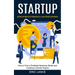 Startup: How to Find a Profitable Business Model and Creating a Growth Engine (Getting the Most Out of Mentoring in a Lean Startup Environment)