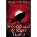 Spooky Tales & Scary Things 3