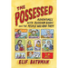 The Possessed: Adventures with Russian Books and the People Who Read Them