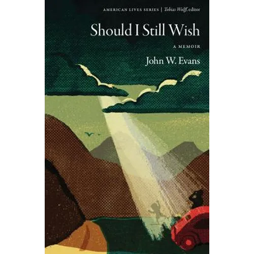 Should I Still Wish: A Memoir