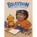 Braydon the Great Inventor (Children's Book)