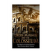 The Circus Maximus and the Colosseum: The History of Ancient Rome's Most Famous Sports Venues