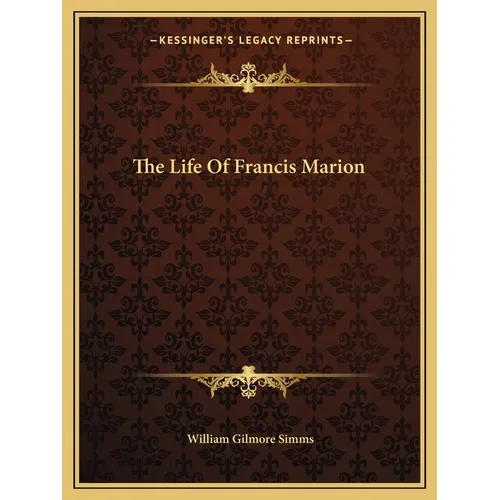 The Life Of Francis Marion