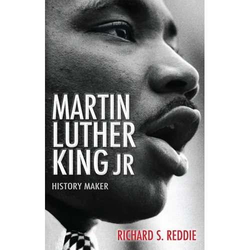 Martin Luther King Jr: History Maker