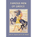 Famous Men of Greece (Yesterday's Classics)