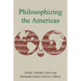 Philosophizing the Americas