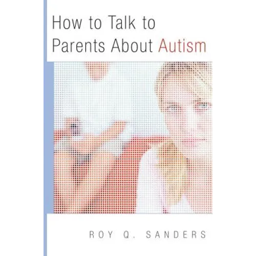 How to Talk to Parents about Autism