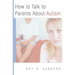 How to Talk to Parents about Autism