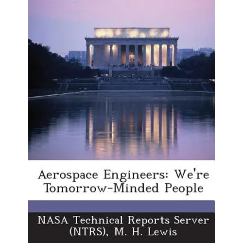 Aerospace Engineers: We're Tomorrow-Minded People