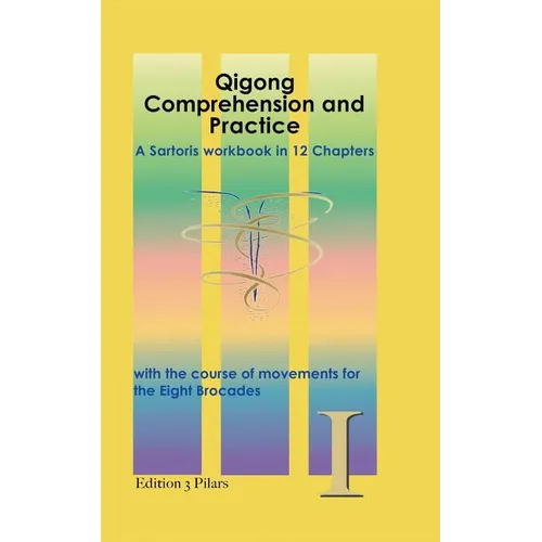 Qigong: Comprehension and Practice