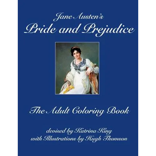 Jane Austen's Pride and Prejudice: The Adult Coloring Book