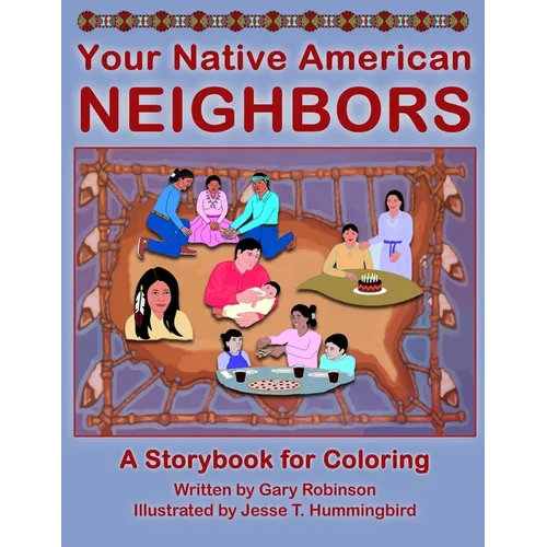 Your Native American Neighbors: A Storybook for Coloring