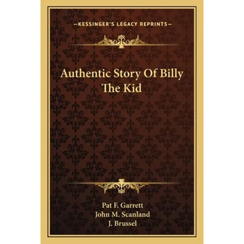 Authentic Story Of Billy The Kid