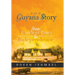 The Guyana Story: From Earliest Times to Independence