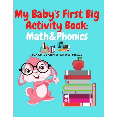 My Baby's First Big Activity Book: Math & Phonics: Supplementary work in for Preschool and Kindergarten