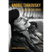 Andrei Tarkovsky: A Life on the Cross