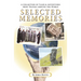 Selected Memories: A Collection of Tales & Adventures From Travels Around the World