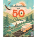 50 Adventures in the 50 States
